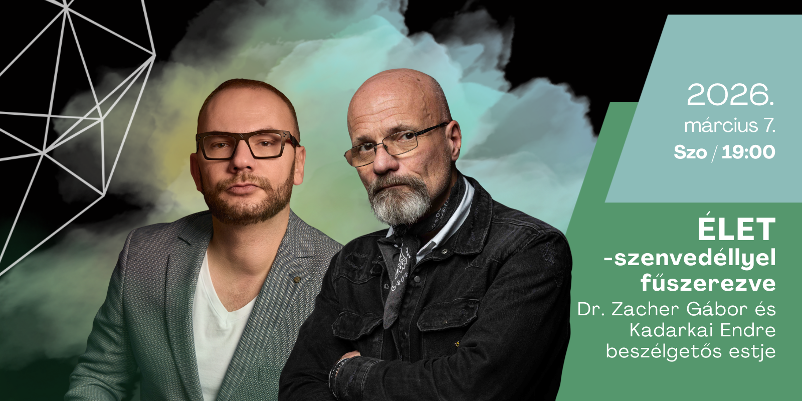 ÉLET - szenvedéllyel fűszerezve - Dr. Zacher Gábor és Kadarkai Endre beszélgetős estje Balatonfüred