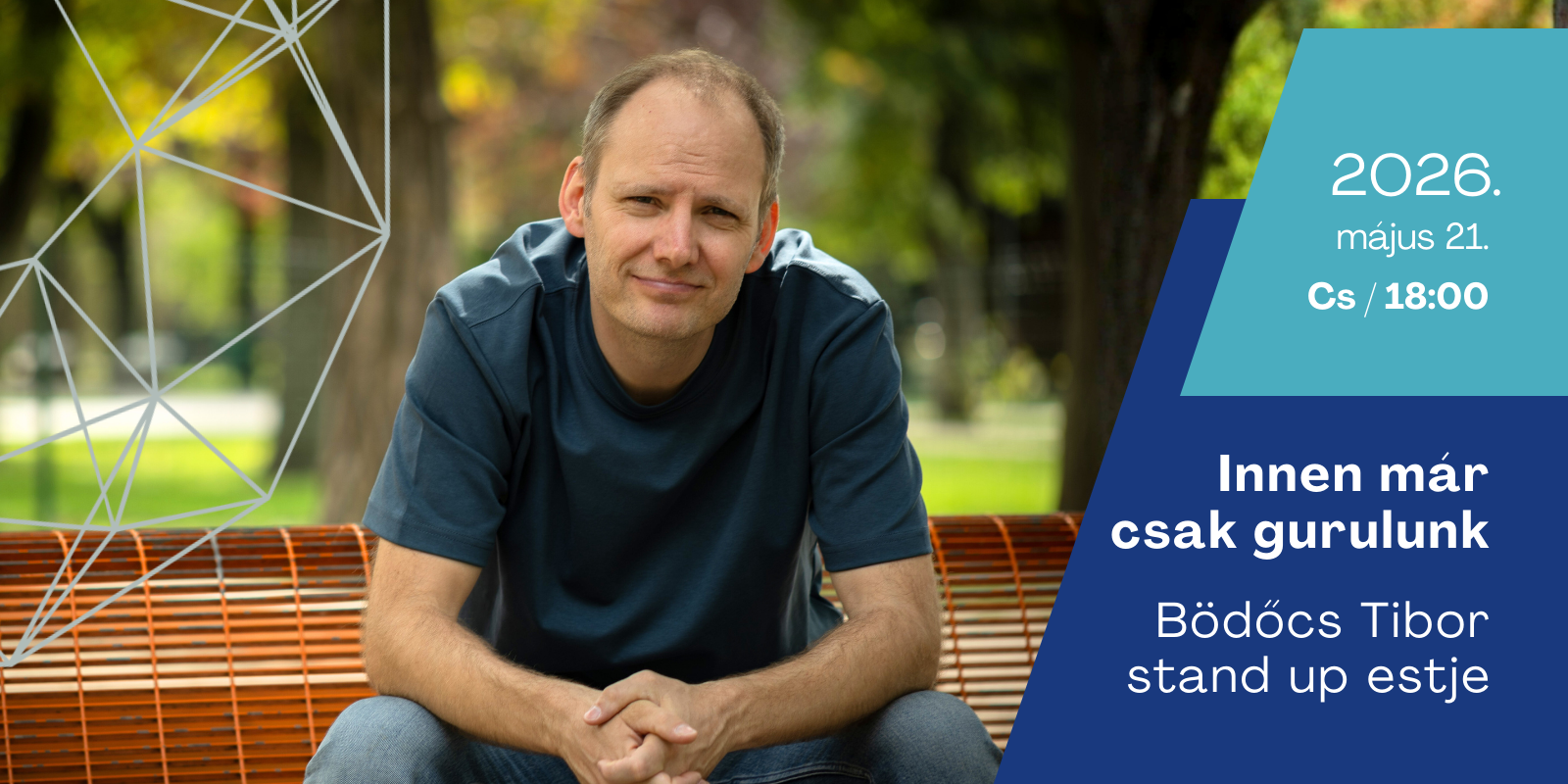 Innen már csak gurulunk - Bödőcs Tibor stand up estje Balatonfüred