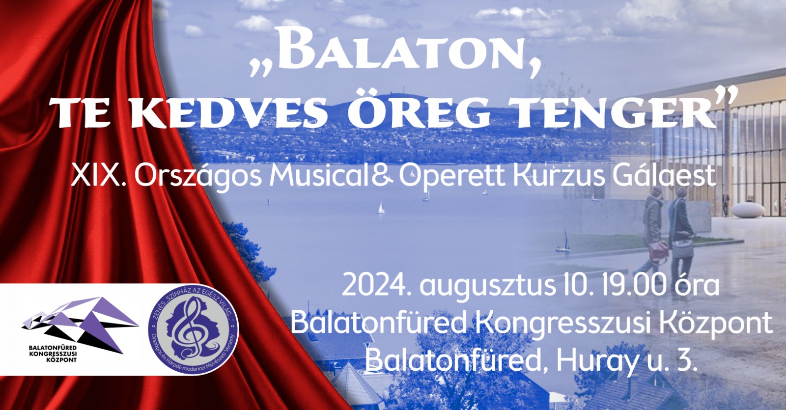 XIX. Országos Musical & Operett Kurzus GÁLAEST<br>2024. augusztus 10.